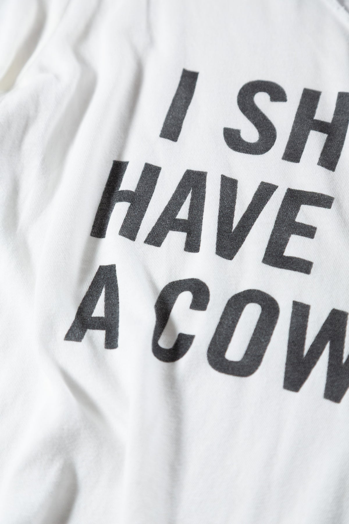 'SHOULD HAVE BEEN A COWBOY' T-SHIRT